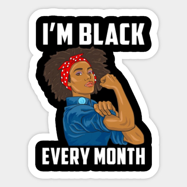 I'm Black Every Month Women Black Pride Sticker by Dr_Squirrel